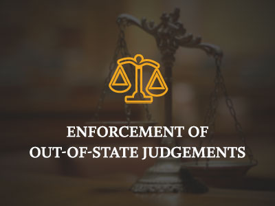 Enforcement of Out-of-State Judgements